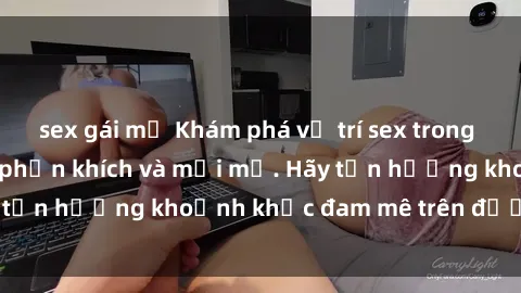 sex gái mỹ Khám phá vị trí sex trong xe hơi cho cặp đôi phấn khích và mới mẻ. Hãy tận hưởng khoảnh khắc đam mê trên đường phố!
