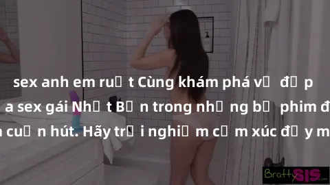 sex anh em ruột Cùng khám phá vẻ đẹp và sức gợi cảm của sex gái Nhật Bản trong những bộ phim đầy nghệ thuật và cuốn hút. Hãy trải nghiệm cảm xúc đầy mới mẻ và sống động từ những cảnh quay tinh tế và q