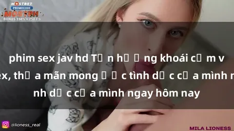 phim sex jav hd Tận hưởng khoái cảm với gái xinh sex, thỏa mãn mong ước tình dục của mình ngay hôm nay